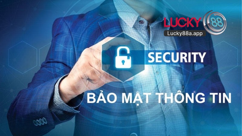 Chính Sách Bảo Mật Lucky88