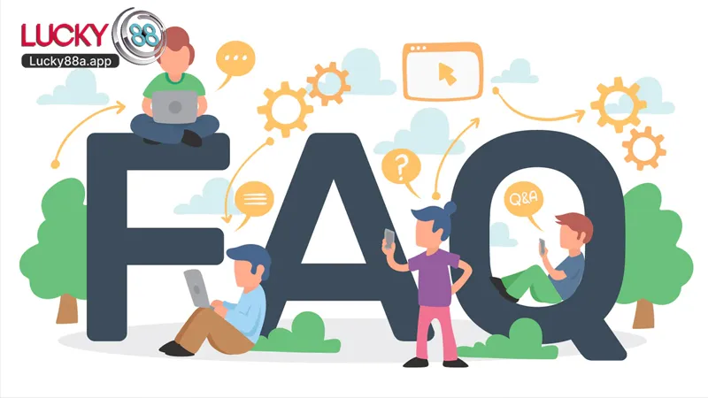 FAQ – Câu Hỏi Thường Gặp